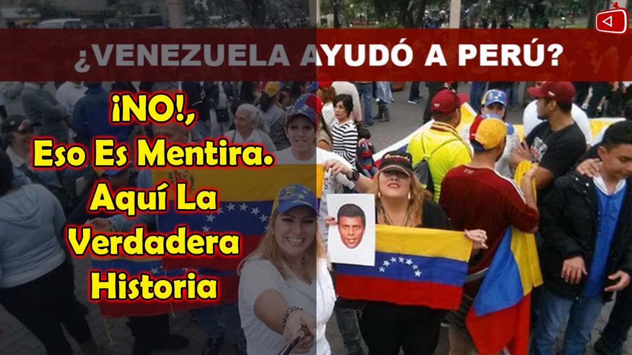 Es Verdad que Venezuela Ayudó A Perú